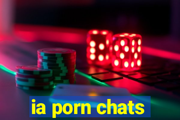 ia porn chats